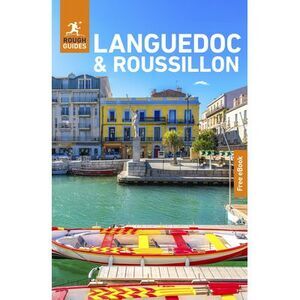 Rough Guides Languedoc and Roussillon: Travel Guide with eBook -- Rough Guides